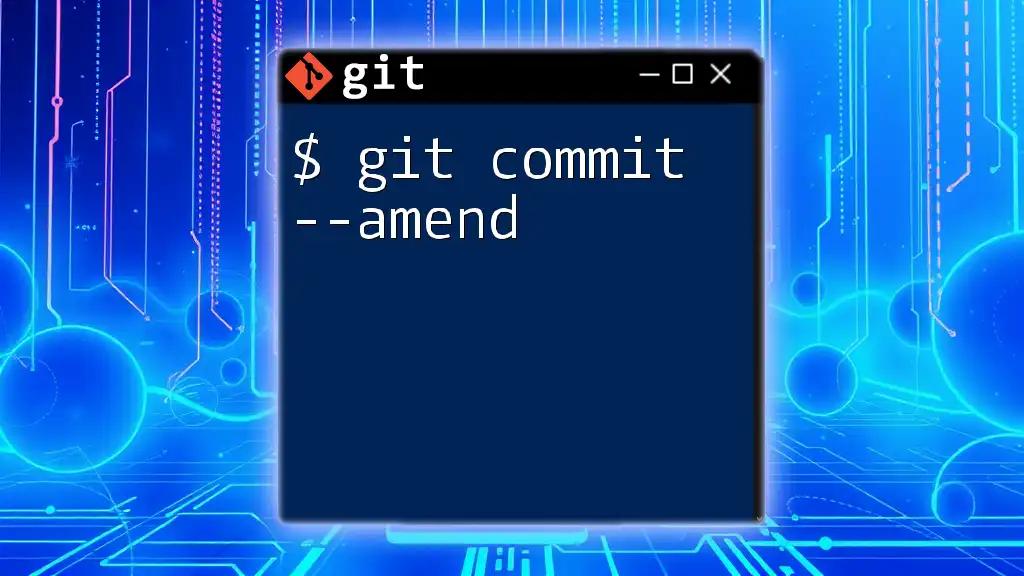 Mastering $ Git Commit --Amend for Effortless Edits