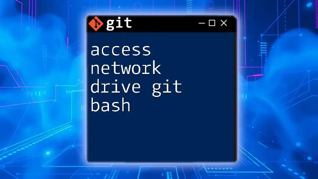 Access Network Drive in Git Bash: A Simple Guide