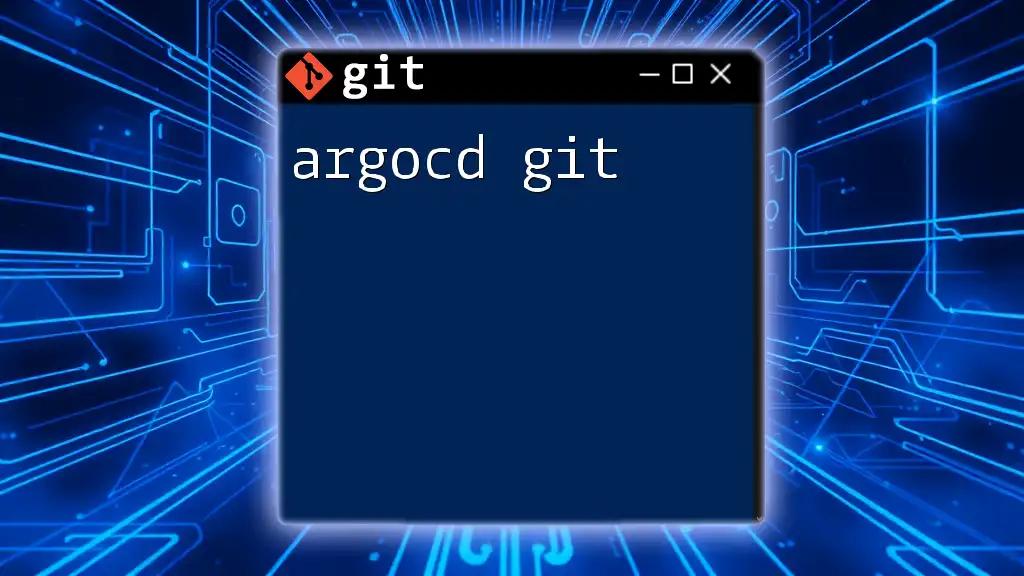 Mastering ArgoCD Git: A Quick Command Guide