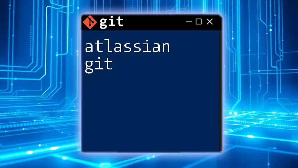 Mastering Atlassian Git: Quick Commands for Success