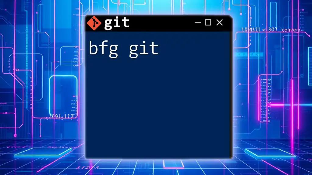 Mastering BFG Git: A Quick Guide for Beginners