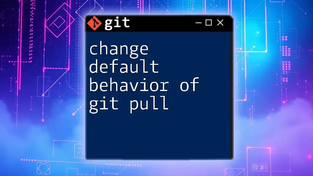 Change Default Behavior of Git Pull: A Simple Guide