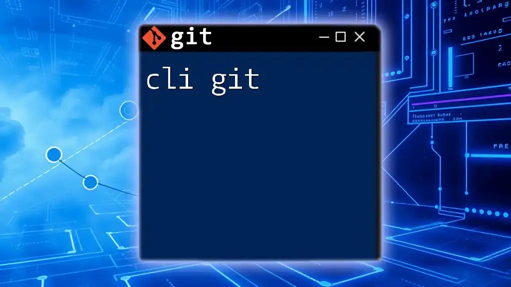 Mastering CLI Git: A Quick Guide to Essential Commands