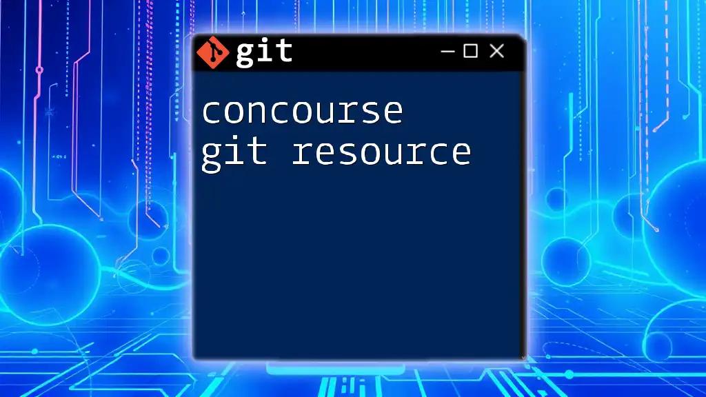 Mastering Concourse Git Resource Made Easy