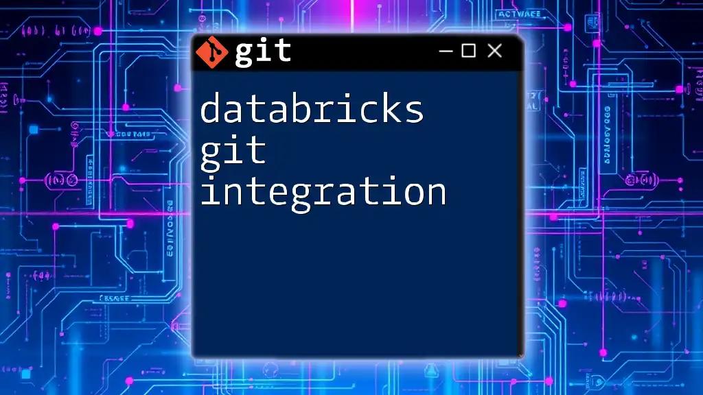 Mastering Databricks Git Integration: A Quick Guide