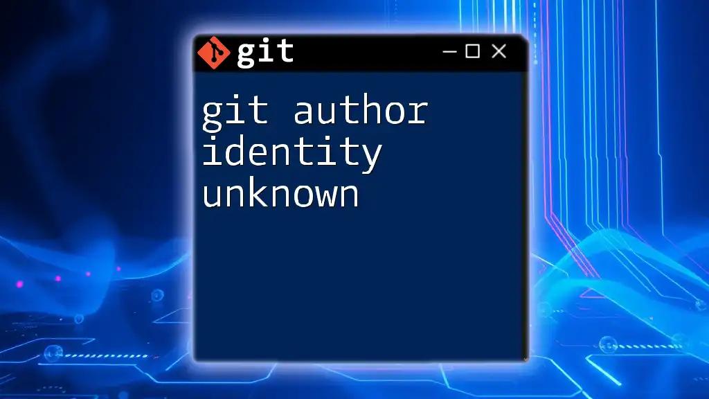 Git Author Identity Unknown: Quick Fix Guide