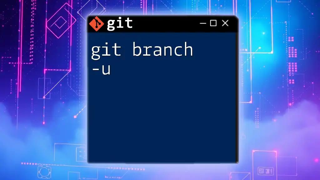 Master Git Branch -u for Effortless Remote Tracking