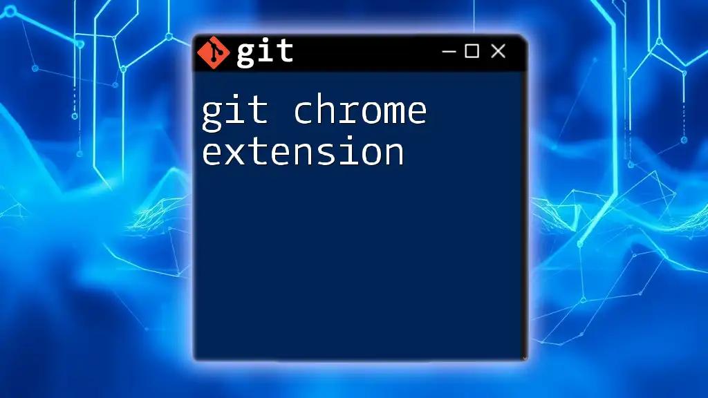 Mastering Git with a Git Chrome Extension