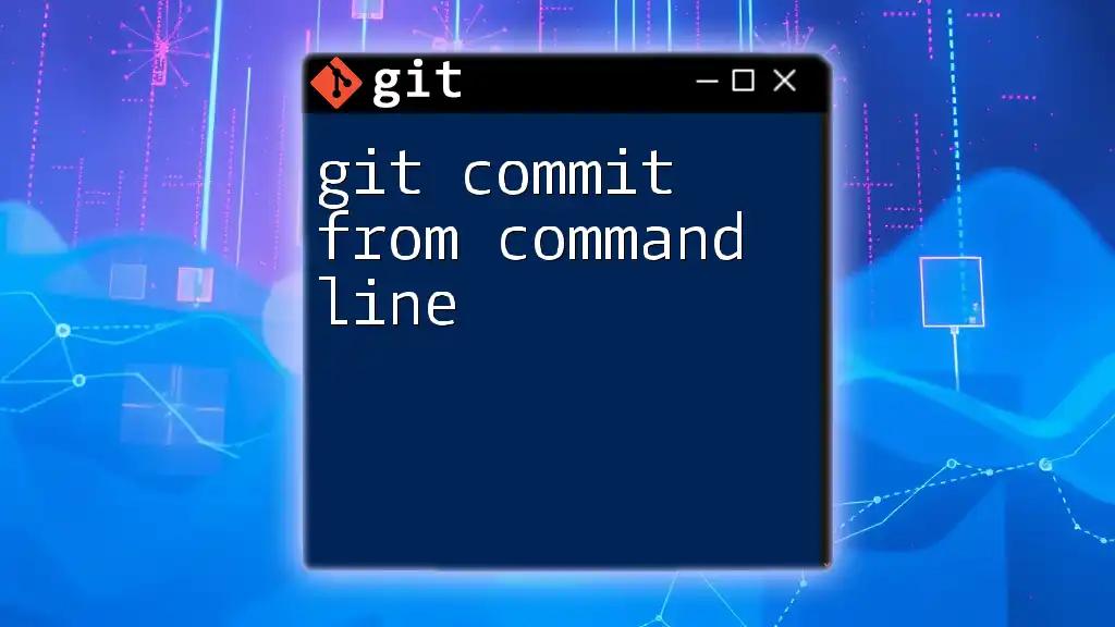 Mastering Git Commit from Command Line: A Quick Guide