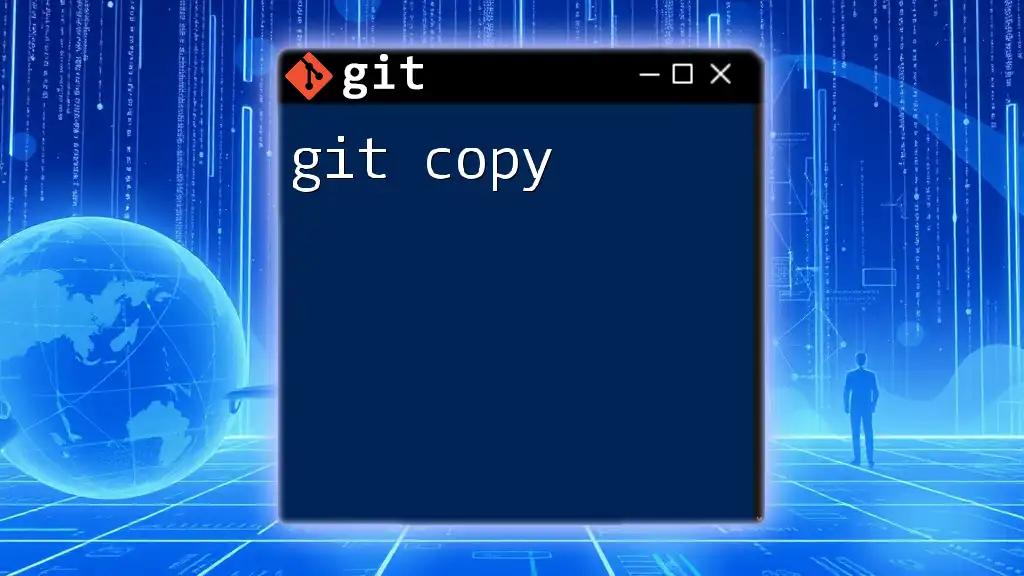 Master Git Copy: Your Quick Guide to Resource Management