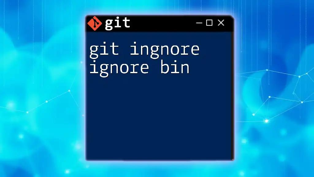 Mastering Git: How to Ignore Bin Files with .gitignore