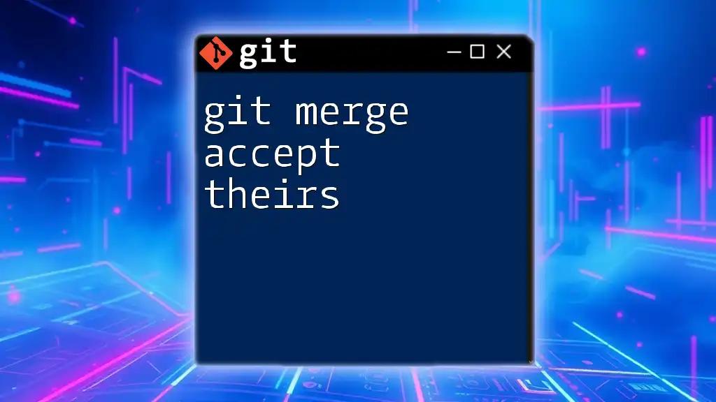 Git Merge: Accept Theirs for Seamless Collaboration