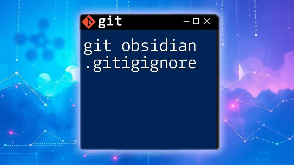 Mastering Git Obsidian: Understanding .gitignore Files