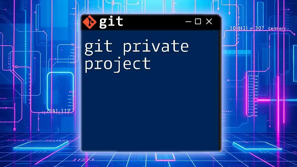 Mastering Git Private Project Basics in Minutes