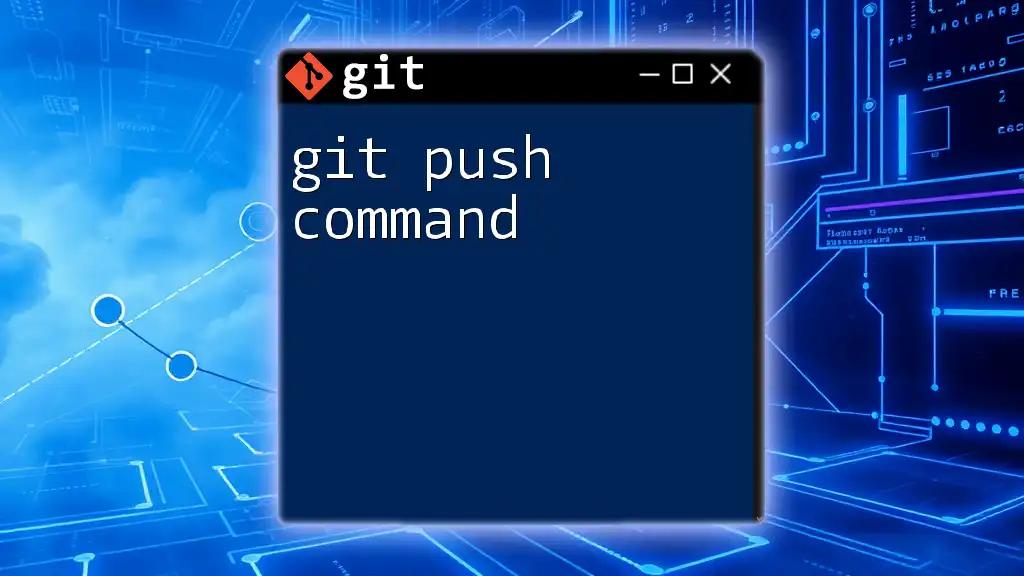 Mastering the Git Push Command in No Time