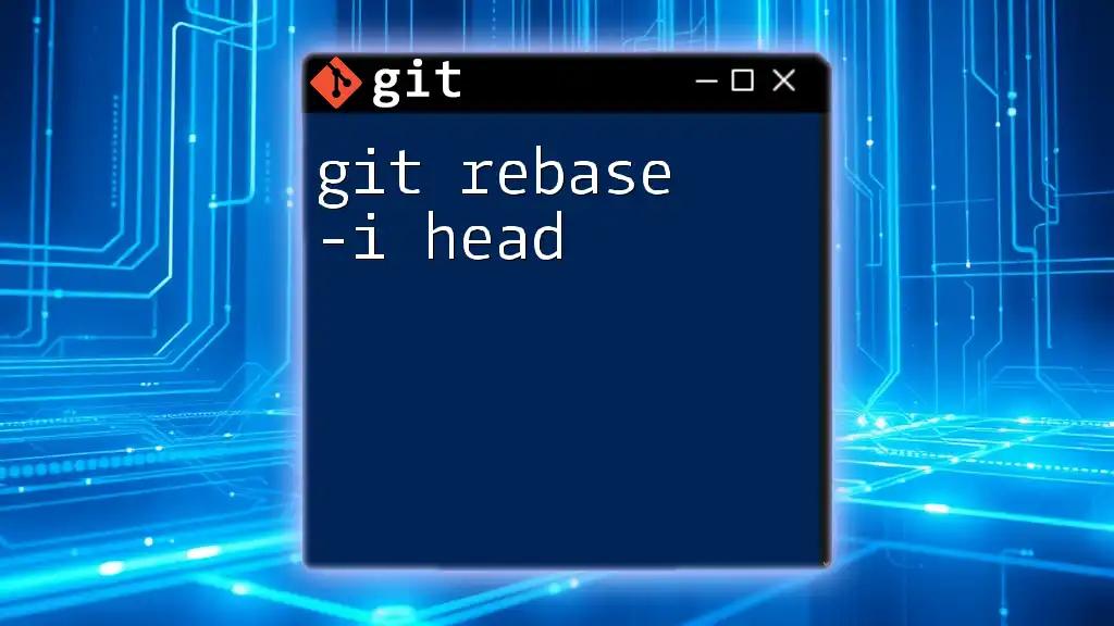 Mastering Git Rebase -i HEAD for Seamless Commits