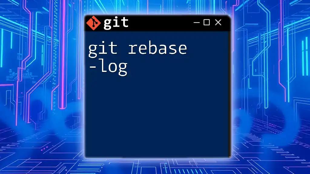 Mastering Git Rebase -log for Effortless Version Control