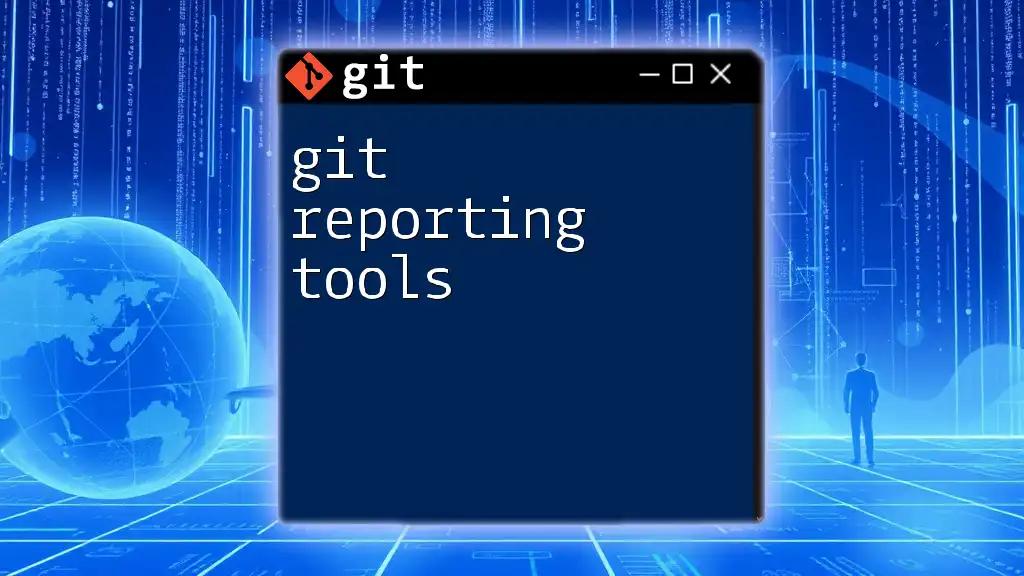 Mastering Git Reporting Tools: Your Quick Start Guide