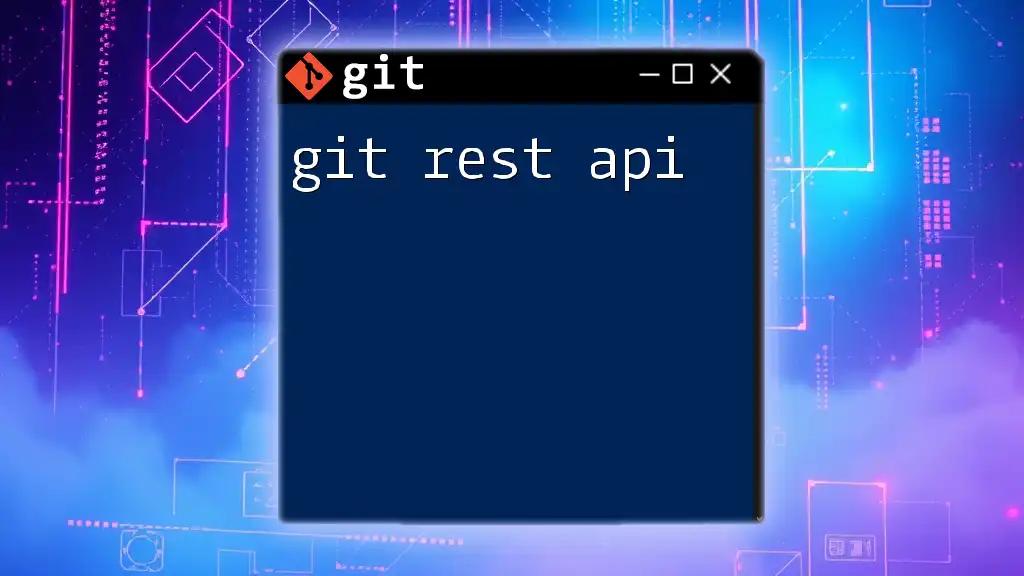 Mastering Git REST API: A Quick Guide