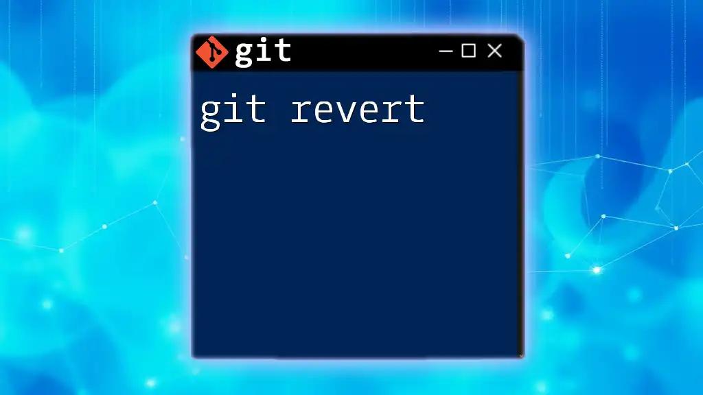 Mastering Git Revert: A Simple Guide to Undoing Changes