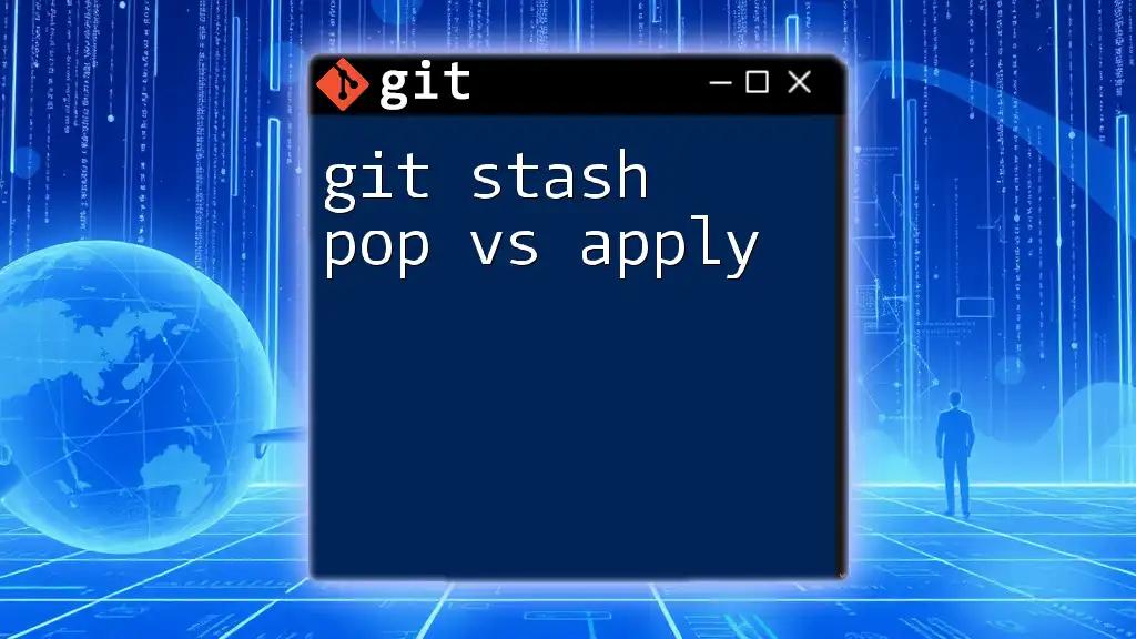 Git Stash Pop vs Apply: Key Differences Explained