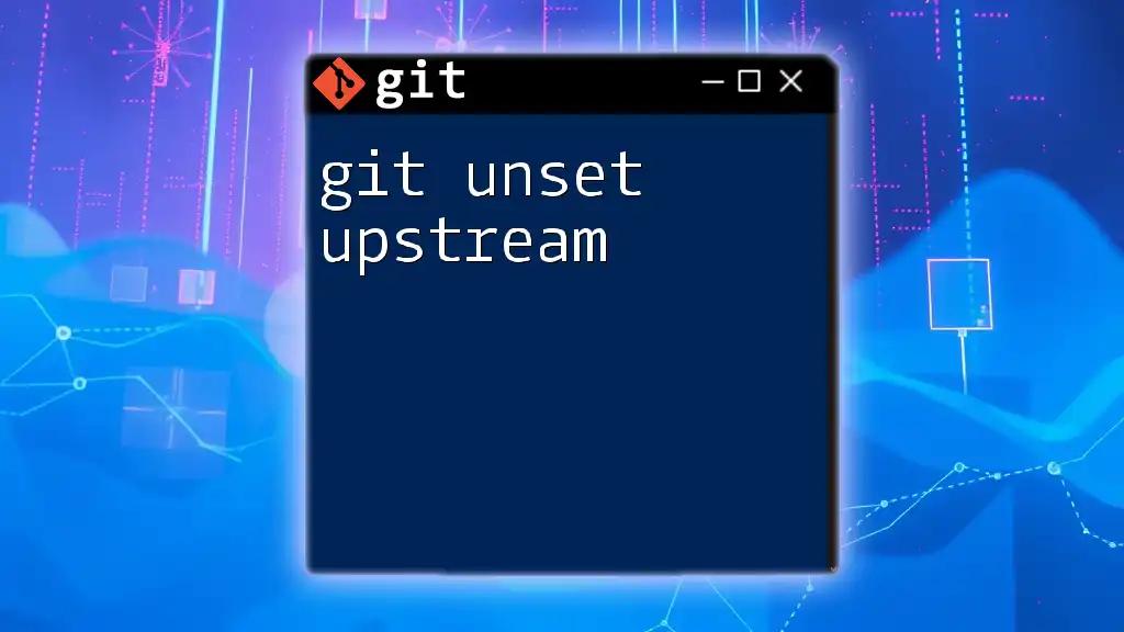 Mastering Git: How to Unset Upstream with Ease