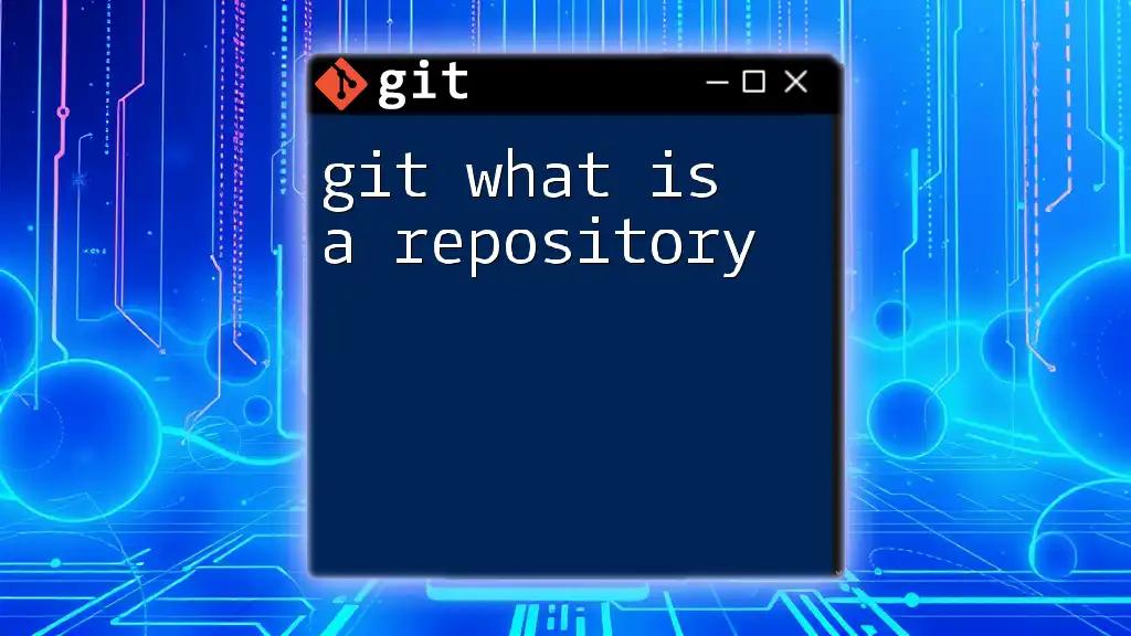 Git: What Is a Repository and Why It Matters