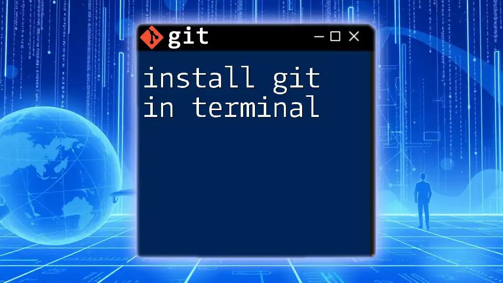 Install Git in Terminal: A Quick Guide for Beginners