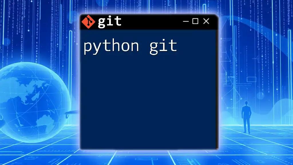 Mastering Python Git: Essential Commands Made Easy