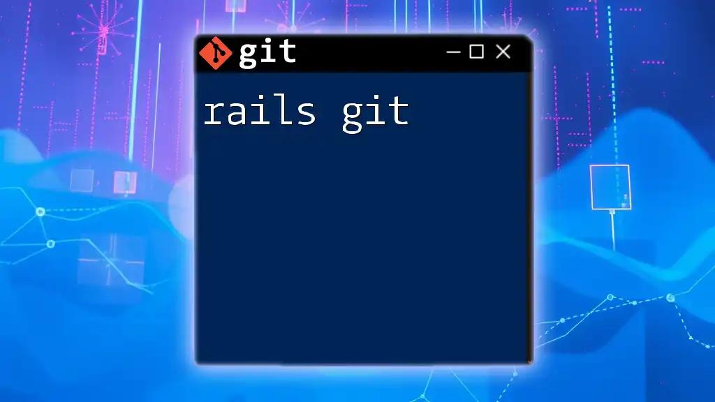 Master Rails Git Commands in Minutes