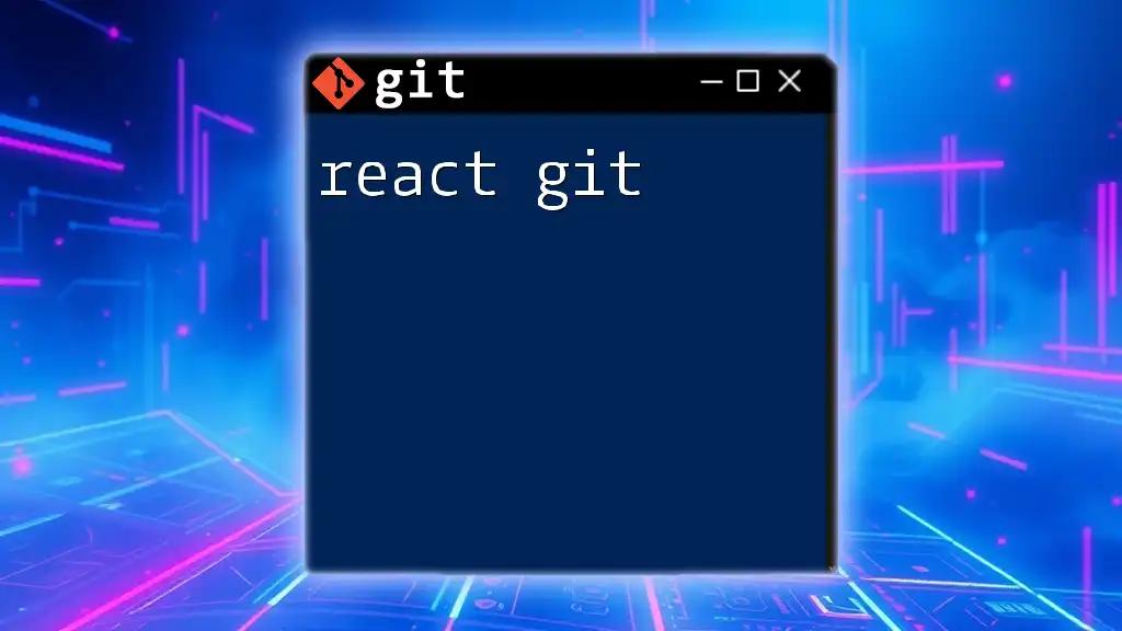 Mastering React Git: Essential Commands for Beginners