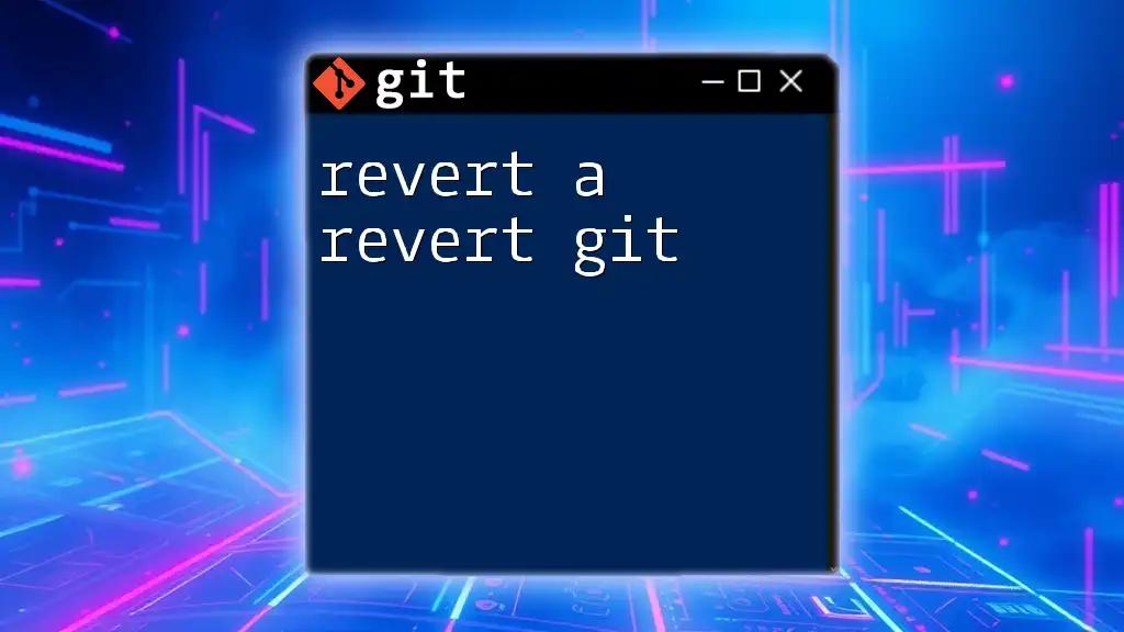 Revert a Revert in Git: A Quick How-To Guide