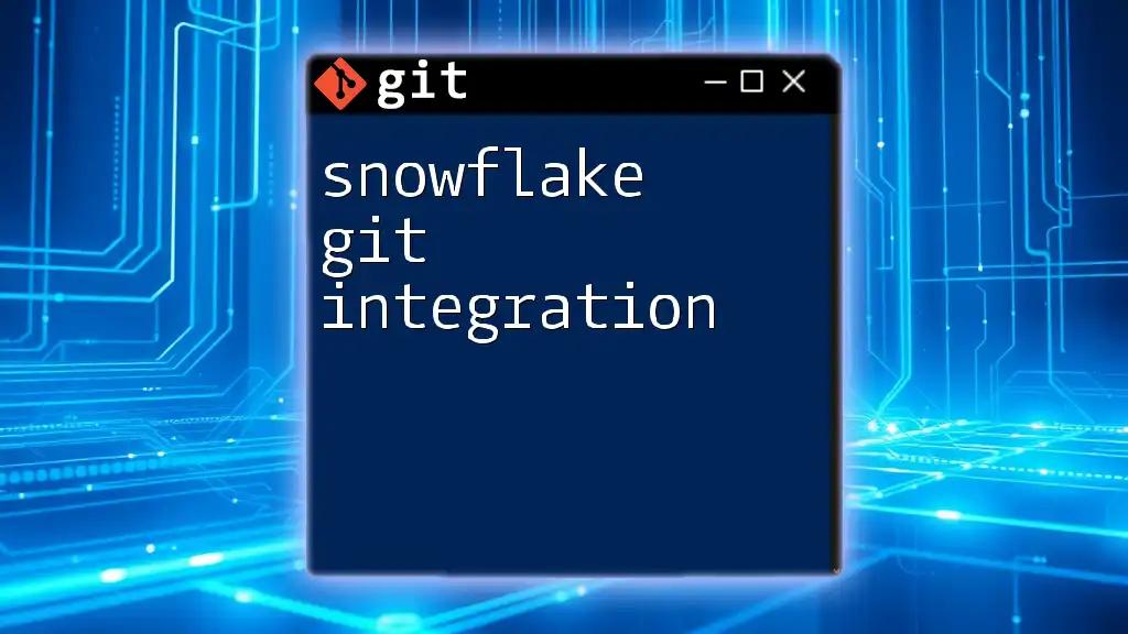 Snowflake Git Integration: A Quick Start Guide