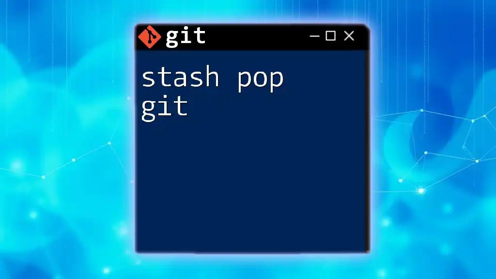 Stash Pop Git: Mastering Quick Code Changes