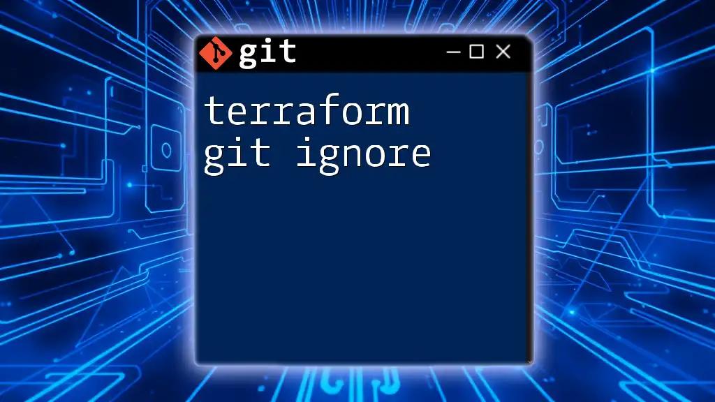 Mastering Terraform Git Ignore for Seamless Version Control