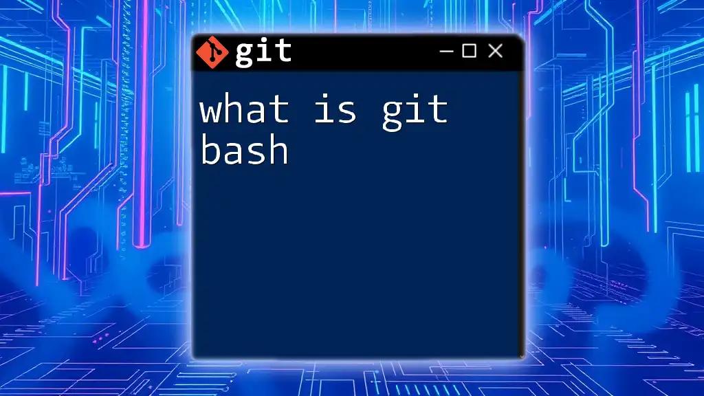 How to Open Git Bash: Your Quick Start Guide