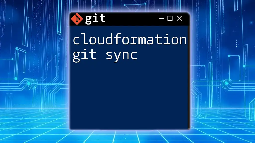 CloudFormation Git Sync: Mastering the Basics