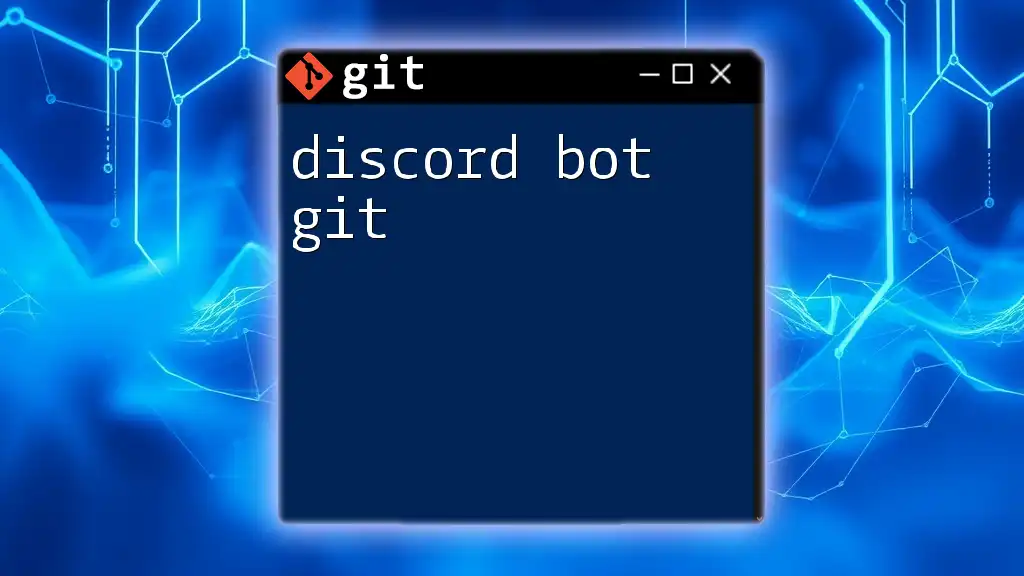 Mastering Discord Bot Git Commands Quickly