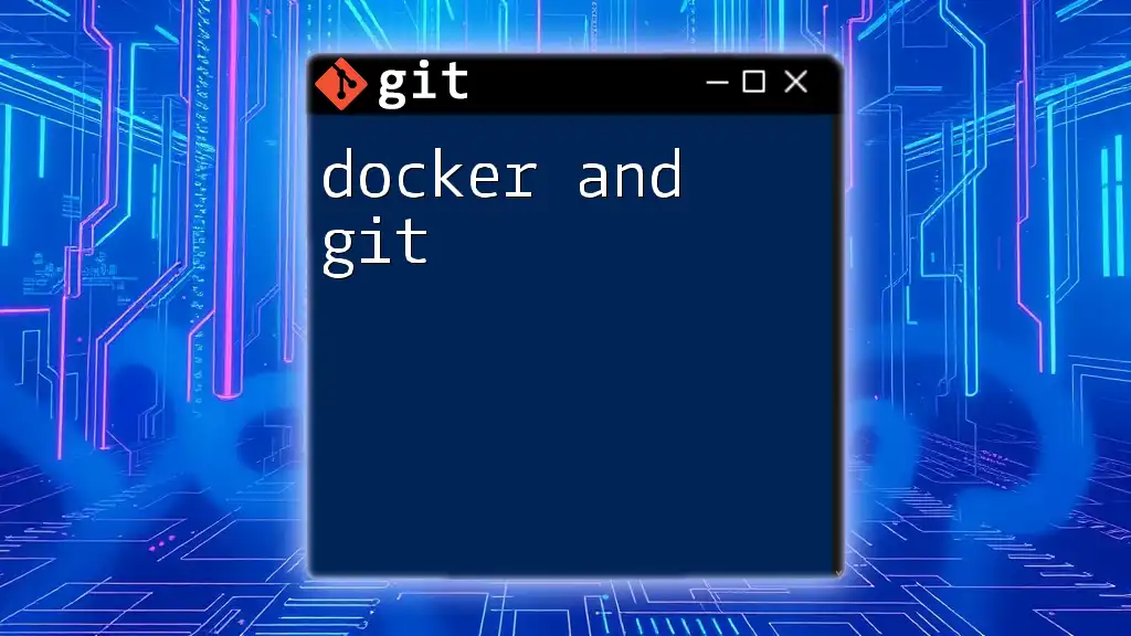 Mastering Docker and Git: Your Quick Start Guide