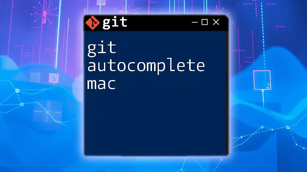 Master Git Autocomplete on Mac for Effortless Command Input