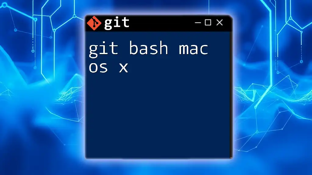 Mastering Git Bash on Mac OS X: A Quick Beginner's Guide