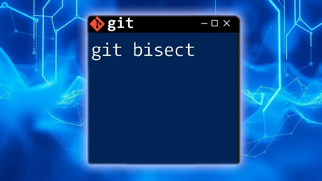 Mastering Git Bisect for Efficient Debugging