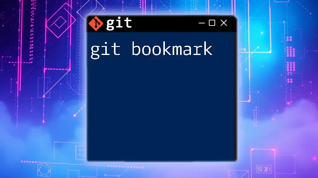Mastering Git Bookmark: Your Quick Guide to Success