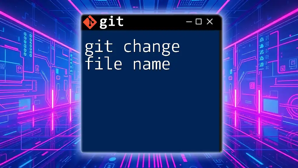 Git Change File Name Made Simple and Quick