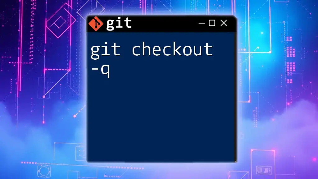 Mastering Git Checkout -Q for Quiet Commits