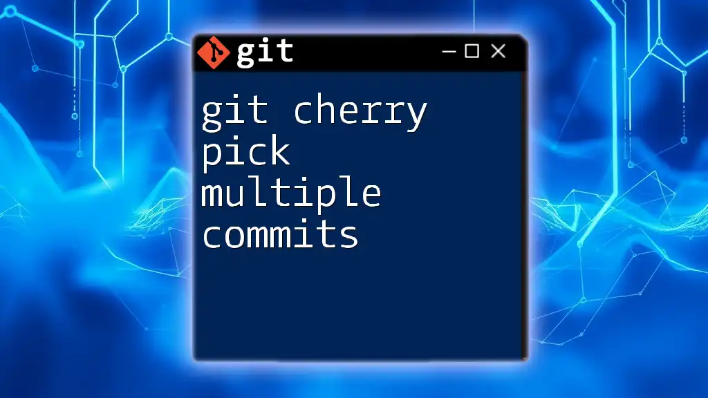 Mastering Git Cherry Pick Multiple Commits Made Easy