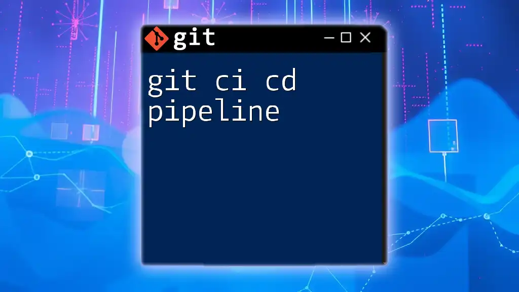 Unlocking the Git CI CD Pipeline: A Quick Start Guide