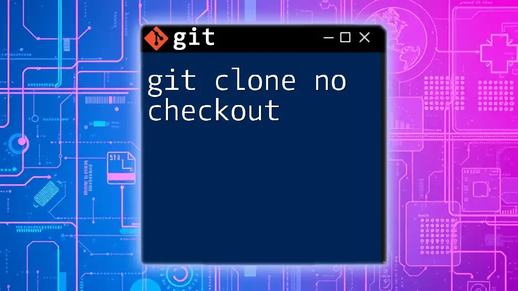 git Clone No Checkout: A Quick Guide for Beginners