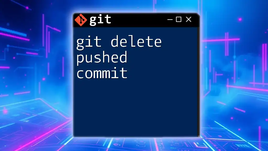 How to Git Delete Pushed Commit with Ease