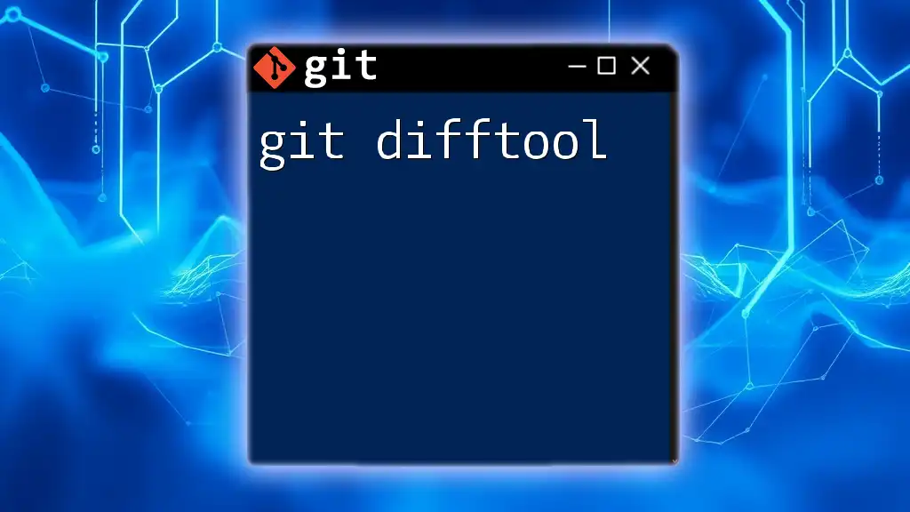 Mastering Git Difftool: Quick Guide for Beginners